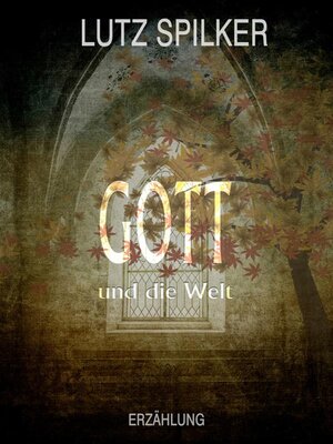 cover image of Gott und die Welt